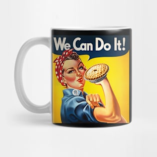 We Can Eat Pie - National Pie Day Celebrations Mug